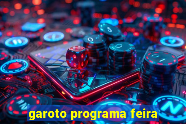 garoto programa feira